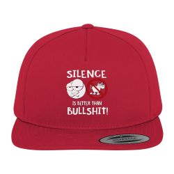 Silence is better than Bullshit Spruch Fun Kappe Snapback Cap