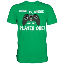 Home is, where you are Player one Spielen Zocken Spruch Fun Herren T-Shirt Funshirt