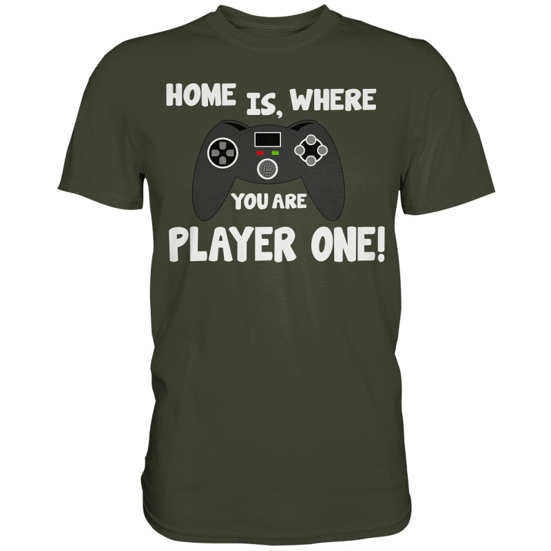 Home is, where you are Player one Spielen Zocken Spruch Fun Herren T-Shirt Funshirt