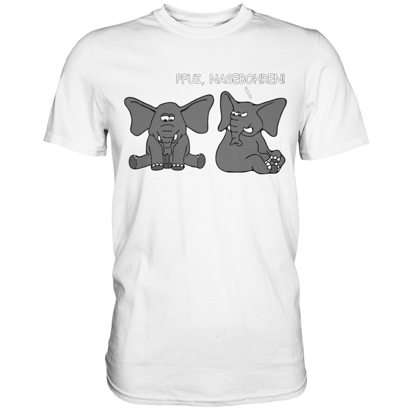 Pfui, Nasebohren! Elefant Spielen Rubbeln Spruch Spass Fun Herren T-Shirt Funshirt