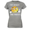 Two Words one Fingers Fuck You Spruch Geschenk Spass Fun Damen T-Shirt Funshirt