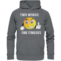 Two Words one Fingers Fuck You Spruch Geschenk Spass Fun Hoodie Funshirt