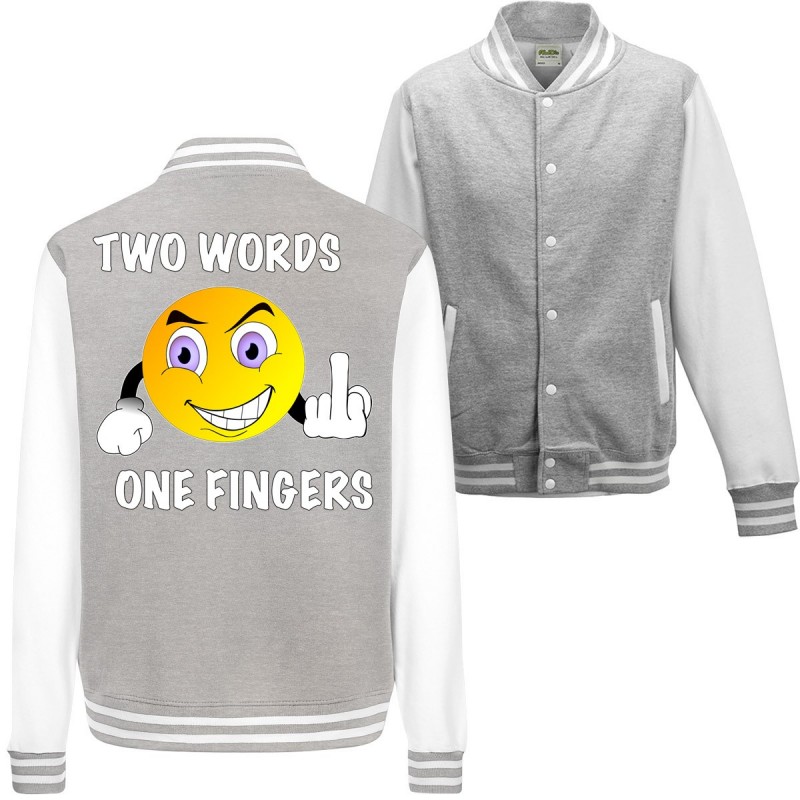 Two Words one Fingers Fuck You Spruch Geschenk Spass Fun College Jacket Funshirt