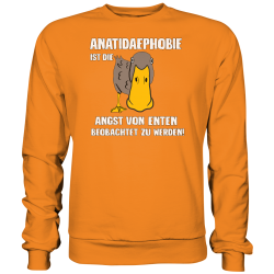 Anatidaephobie Angst von Enten Beobachtet zu werden Fun Sweatshirt Funshirt