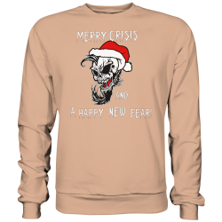 Merry Crisis and a Happy New Year Weihnachten Neujahr Fun Sweatshirt Funshirt