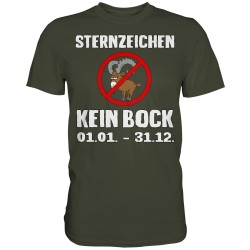 Sternzeichen kein Bock 01.01. - 31.12. Spruch Spass Fun Herren T-Shirt Funshirt