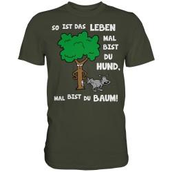 Das Leben mal Hund mal Baum Spruch Idee Geschenk Fun Herren T-Shirt Funshirt